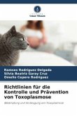 Richtlinien für die Kontrolle und Prävention von Toxoplasmose