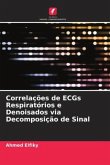 Correlações de ECGs Respiratórios e Denoisados via Decomposição de Sinal