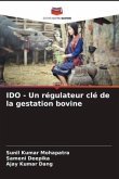IDO - Un régulateur clé de la gestation bovine
