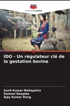 IDO - Un régulateur clé de la gestation bovine - Mohapatra, Sunil Kumar;Deepika, Sameni;Dang, Ajay Kumar