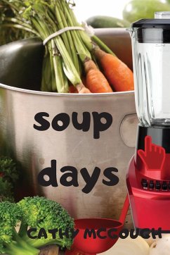 SOUP DAYS - McGough, Cathy