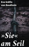 »Sie« am Seil (eBook, ePUB)