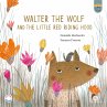Walter, the Wolf and the Little Red... - Bild 1