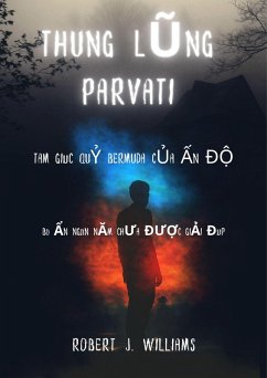 Cover Thung lung Parvati: Tam giác qu¿ Bermuda c¿a ¿n Ð¿ Bí ¿n ngàn nam chua du¿c gi¿i dáp (eBook, ePUB)