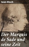 Der Marquis de Sade und seine Zeit (eBook, ePUB)