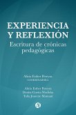 Experiencia y reflexión. Escritura de crónicas pedagógicas. (eBook, ePUB)