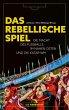 Das rebellische Spiel (eBook, ePUB) - Bild 1