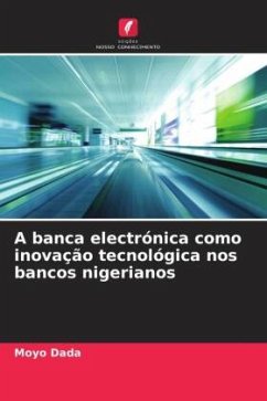 A banca electrónica como inovação tecnológica nos bancos nigerianos - Dada, Moyo