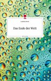 Das Ende der Welt. Life is a Story - story.one