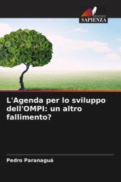 L'Agenda per lo sviluppo dell'OMPI: un altro fallimento? - Paranaguá, Pedro