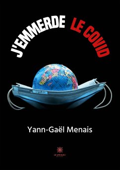 J'emmerde le COVID - Yann-Gaël Menais