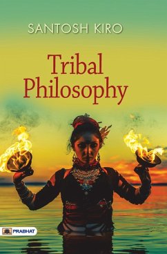 Tribal Philosophy - Kiro, Santosh