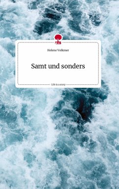 Samt und sonders. Life is a Story - story.one - Volkmer, Helene