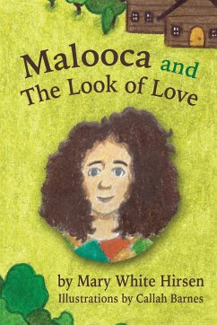 Malooca and The Look of Love - Hirsen, Mary