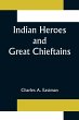 Indian Heroes and Great Chieftains - Bild 1