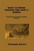 WHAT IS SWING TRADING AND HOW IT WORKS