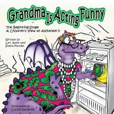 Grandma Is Acting Funny - The Beginning Stage