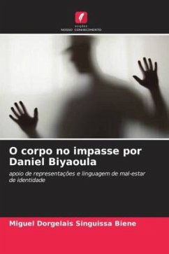 O corpo no impasse por Daniel Biyaoula - Singuissa Biene, Miguel Dorgelais