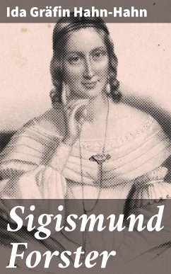 Sigismund Forster (eBook, ePUB) - Hahn-Hahn, Ida Gräfin