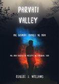 Parvati Valley: Ang Bermuda Triangle ng India Ang Hindi Nalutas na Misteryo ng Sanlibong Taon (eBook, ePUB)