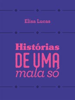 Cover Histórias de uma mala só (eBook, ePUB)