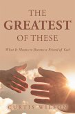 The Greatest Of These (eBook, ePUB)