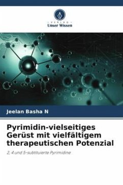 Pyrimidin-vielseitiges Gerüst mit vielfältigem therapeutischen Potenzial - Basha N, Jeelan