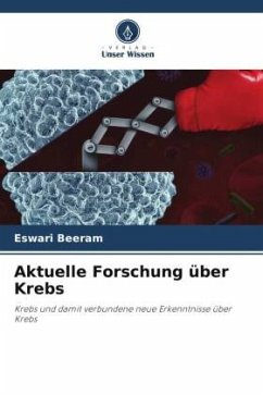 Aktuelle Forschung über Krebs - Beeram, Eswari