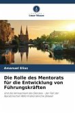 Die Rolle des Mentorats für die Entwicklung von Führungskräften