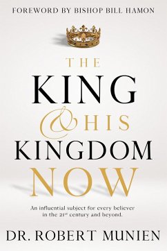 The King and His Kingdom Now - Munien, Robert