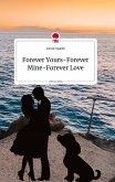 Forever Yours-Forever Mine-Forever Love. Life is a Story - story.one