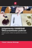 Julgamento KAMERHE Obscurantismo Judicial