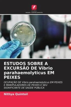 ESTUDOS SOBRE A EXCURSÃO DE Vibrio parahaemolyticus EM PEIXES - Quintoil, Nithya