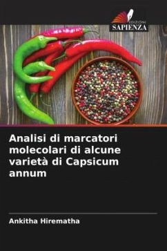 Analisi di marcatori molecolari di alcune varietà di Capsicum annum - Hirematha, Ankitha