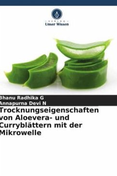 Cover Trocknungseigenschaften von Aloevera- und Curryblättern mit der Mikrowelle