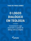 O logos dialógico em teologia: a economia do logos encarnado e a questão do diálogo entre as religiões (eBook, ePUB) O logos dialógico em teologia: a economia do logos encarnado e a questão do diálogo entre as religiões (eBook, ePUB)