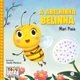 A abelhinha Belinha (eBook, ePUB) A abelhinha Belinha (eBook, ePUB)