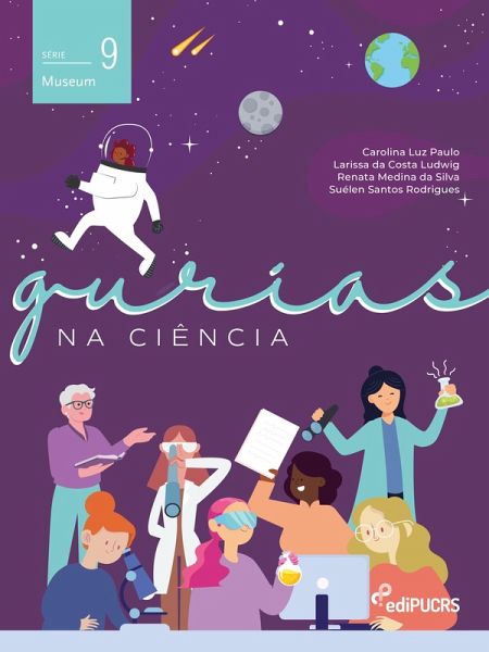 Gurias na Ciência: Roteiro de atividades educativas (eBook, PDF) Gurias na Ciência: Roteiro de atividades educativas (eBook, PDF)