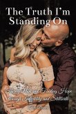 The Truth I'm Standing On (eBook, ePUB)
