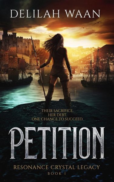 Petition (Resonance Crystal Legacy, #1) (eBook, ePUB) Petition (Resonance Crystal Legacy, #1) (eBook, ePUB)