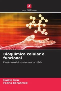 Bioquímica celular e funcional - Grar, Hadria;Benahmed, Fatiha