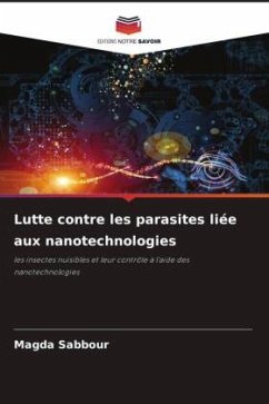 Lutte contre les parasites liée aux nanotechnologies - Sabbour, Magda