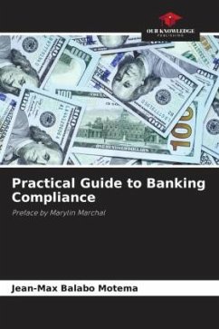 Practical Guide to Banking Compliance - Balabo Motema, Jean-Max