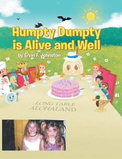 Humpty Dumpty is Alive and Well - Johnston, Ervin F.