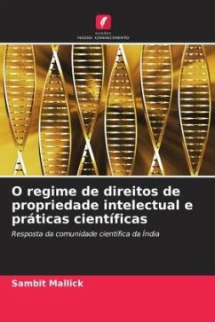 O regime de direitos de propriedade intelectual e práticas científicas - Mallick, Sambit