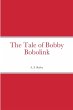 The Tale of Bobby Bobolink - Bild 1