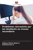 Problèmes rencontrés par les étudiants au niveau secondaire