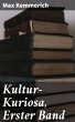 Kultur-Kuriosa, Erster Band (eBook,... - Bild 1