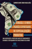 O Brasil e o Novo Padrão exportador de especialização produtiva (eBook, ePUB)