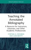 Teaching the Annotated Bibliography (eBook, ePUB)
